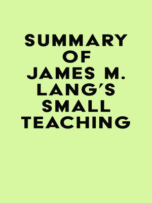 cover image of Summary of James M. Lang's Small Teaching